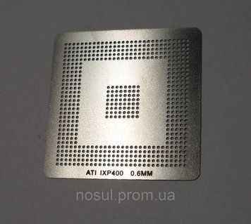 BGA шаблони ATI 0.6 mm IXP400 IXP450 трафарети для реболлу реболінг-набір відновлення паяння 4389 фото